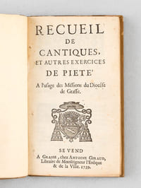 Recueil de Cantiques et autres exercices de Piété à l'Usage des Missions du Diocèse de Grasse.