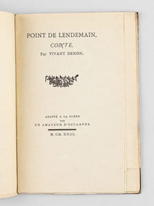 Point de Lendemain, Conte par Vivant Denon [ Edition originale de l'adaptation - Livre dédicacé par l'auteur ]
