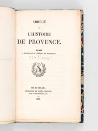 Abrégé de l'Histoire de Provence. Dédié à Monseigneur l'Evêque de Marseille