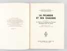 La Picardie et ses Chasses [ Edition originale - Avec un dessin original signé de B. Riab ] En appendice : La Faune et l'avifaune en Picardie. ...