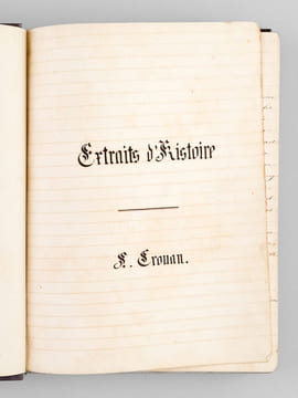 Manuscrit "Extraits d'Histoire" : Notions préliminaires et Histoire Sainte (de "Première époque : de la Création 4963 au Déluge 3307" jusqu'au Livre ...
