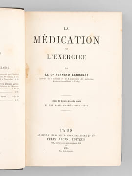 La Médication par l'Exercice [ Edition originale ]. LAGRANGE, Dr. Fernand