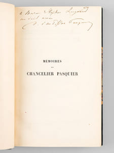 Histoire de mon Temps. Mémoires du Chancelier Pasquier (6 Tomes - Complet) [ Livre dédicacé par le duc d'Audiffret-Pasquier ] I : Première Partie : Révolution - Consulat - Empire 1789-1811 ; II : 1812-1814 ; III : 1814-1815 ; IV : Deuxième Partie:  Restauration 1815-1820 ; V : 1820-1824 ; VI : 1824-1830