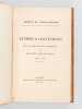 Archives de l'Inde Française. Lettres & Conventions des Gouverneurs de Pondichéry avec différents Princes hindous 1666 à 1793 [ Edition originale ]. ...