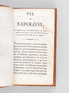 Napoléon, sa naissance, son éducation, sa carrière militaire, son gouvernement, sa chute, son exil et sa mort [ Edition originale ]