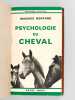 Psychologie du Cheval. Sa Personnalité. HONTANG, Maurice