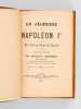 La Jeunesse de Napoléon Ier de 1786 au Siège de Toulon. Relation inédite par Benjamin Gadobert [ Edition originale ]. GADOBERT, Benjamin