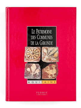 Le Patrimoine des Communes de la Gironde (2 Tomes - Complet) . Collectif