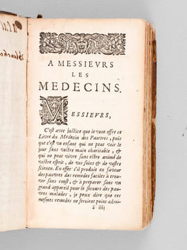 Le Médecin des Pauvres qui enseigne le Moyen de guérir les maladies par des remèdes faciles à trouver dans le Païs, & préparer à peu de frais par ...