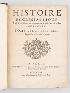 Histoire Ecclésiastique pour servir de Continuation à celle de Monsieur l'Abbé Fleury. Tome Vingt-Septième. Depuis l'An 1528, jusqu'en 1535