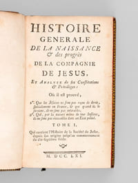 Histoire Générale de la Naissance & des Progrès de la Compagnie de Jésus (5 Tomes - Complet) [ Edition originale ] Et analyse de ses Constitutions et Privilèges