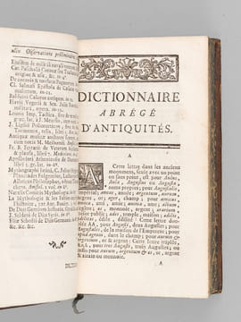 Dictionnaire abrégé d'antiquités. Pour servir à l'Intelligence de l'Histoire Ancienne, tant Sacrée que Profane, & à celle des Auteurs Grecs & Latins. ...