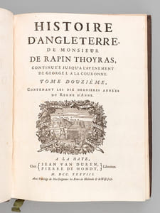 Histoire d'Angleterre par M. de Rapin Thoyras, continuée jusqu'à l'avènement de George I à la Couronne. Tome Douzième [Tome 12 seul ] Contenant les dix dernières années du Règne d'Anne.