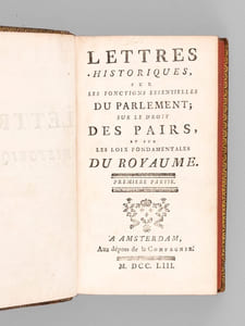 Lettres historiques sur les Fonctions essentielles du Parlement ; sur le Droit des Pairs, et sur les Loix Fondamentales du Royaume (2 Parties - Complet)