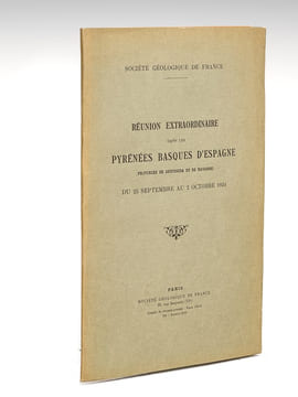 Réunion extraordinaire dans les Pyrénées Basques d'Espagne (Provinces de Guipuzcoa et de Navarre) du 25 septembre au 2 octobre 1934. Société ...