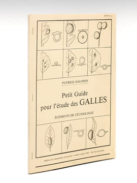Petit Guide pour l'étude des Galles. Eléments de Cécidologie.. DAUPHIN, Patrick