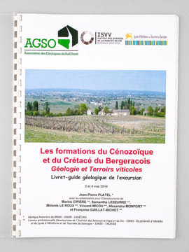 Les formations du Cénozoïque et du Crétacé du Bergeracois. Géologie et Terroirs viticoles. Livret-guide géologique de l'excursion 3 et 4 mai 2014. ...