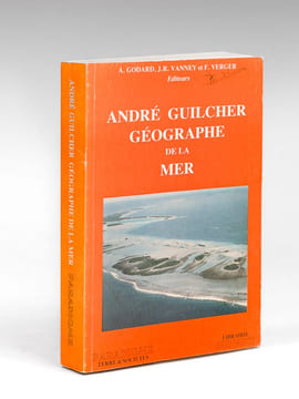 André Guilcher Géographe de la mer. GODARD, A. ; VANNEY, J. R. ; VERGER, F.