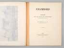 Chambord. Notice sur les travaux de restauration exécutés de 1882 à 1894 [ Edition originale ]. DESBOIS Père et Fils, MM. 