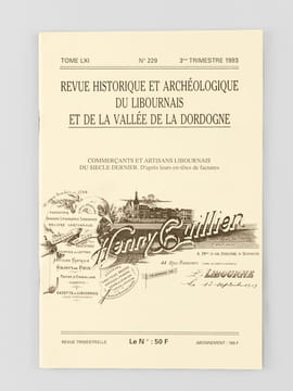 Revue historique et archéologique du Libournais et de la Vallée de la Dordogne [ Lot 26 de numéros non suivis, du n° 219 du 1er trimestre 1991 au ...