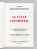 Le Roman Sentimental (2 Tomes - Complet) Actes du Colloque des 14-15-16 mars 1989 à la Faculté des Lettres de Limoges. TRAMES ; PULIM ; MATHE, R. ; ...