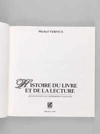 Histoire du Livre et de la Lecture. De l'invention de l'imprimerie à nos jours.