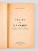Traité de Massage hygiénique, sportif et médical [ Edition originale - Livre dédicacé par l'auteur ]. RUFFIER, Docteur