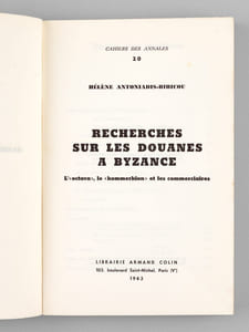 Recherches sur les Douanes à Byzance. "L'octava", le "kommerkion" et les commerciaires. [ Edition originale ] 