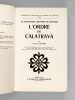 La chevalerie militaire en Espagne : L'Ordre de Calatrava [ Edition originale - Livre dédicacé par l'auteur ]. GUTTON, Francis