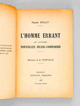 L'Homme Errant et autres nouvelles franc-comtoises [ Edition originale ]. BAILLY, Auguste ; (TEMPLEUX, E.)