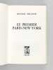 Le premier Paris - New York. Costes et Bellonte [ Edition originale - Livre dédicacé par l'auteur ]. BELLONTE, Maurice