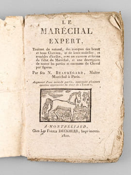 Le Maréchal Expert traitant du naturel, des marques des beaux et bons Chevaux, et de leurs maladies, et remèdes d'icelles, avec un examen et forme de ...