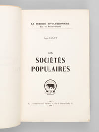 Les Sociétés populaires. (La période révolutionnaire dans les Basses-Pyrénées) [ Edition originale ]