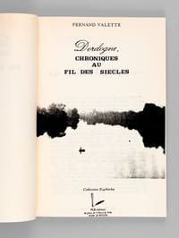 Dordogne, Chronique au fil des Siècles [ Livre dédicacé par l'auteur ]