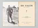 Bir Hakeim 26 mai - 10 juin 1942 [ Edition originale ] A la mémoire des soldats morts pour la France à Bir Hakeim. Collectif