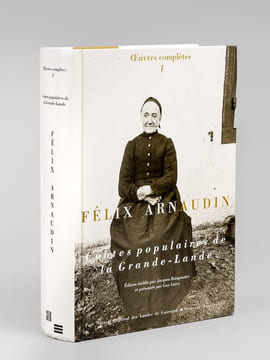 Oeuvres Complètes. Tome I : Contes Populaires de la Grande-Lande . ARNAUDIN, Félix