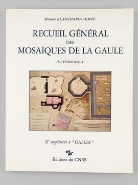 Recueil général des mosaïques de la Gaule. II : Province de Lyonnaise (4 Tomes ) 1 : Lyon ; 2 : Partie Sud-Est ; 3 : Partie Centrale ; 4 : Partie ...