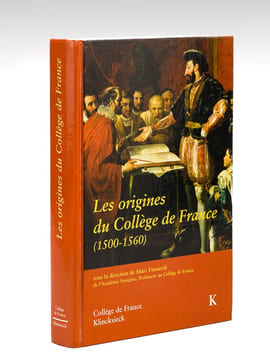 Les origines du Collège de France (1500-1560) Actes du Colloque international (Paris, décembre 1995). FUMAROLI, Marc ; LION-VIOLET, Marianne