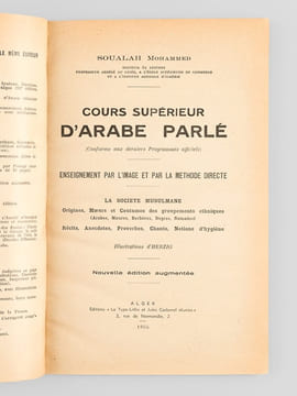 Cours Supérieur d'Arabe parlé d'après la méthode directe [ On joint : ] Cours Supérieur d'Arabe parlé. Livre du Maître. . SOUALAH, Mohammed