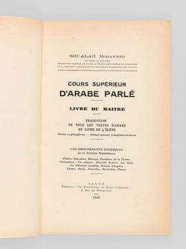 Cours Supérieur d'Arabe parlé d'après la méthode directe [ On joint : ] Cours Supérieur d'Arabe parlé. Livre du Maître. . SOUALAH, Mohammed