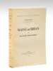 Maine de Biran et son oeuvre philosophique [ Edition originale ]. DELBOS, Victor