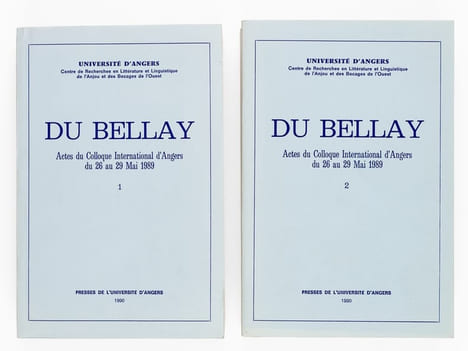 Du Bellay. Actes du Colloque International d'Angers du 26 au 29 Mai 1989 (2 Tomes - Complet). Collectif ; Centre de Recherches en Littérature et ...