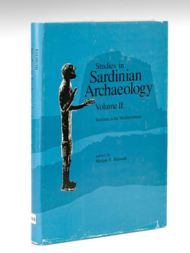 Studies in Sardinian Archaeology. Volume II : Sardinia in the Mediterranean. BALMUTH, Miriam S. (ed.) ; Collectif
