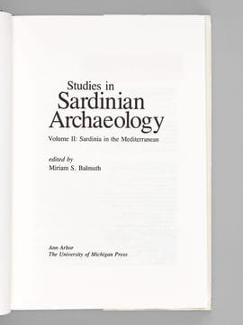 Studies in Sardinian Archaeology. Volume II : Sardinia in the Mediterranean. BALMUTH, Miriam S. (ed.) ; Collectif