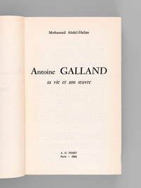 Antoine Galland, sa vie et son oeuvre [ Edition originale ]