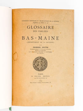 Glossaire des Parlers du Bas-Maine (Département de la Mayenne) [ Edition originale ]. DOTTIN, Georges