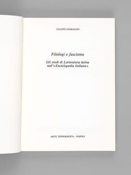 Filologi e Fascismo. Gli studi di Letteratura latina nell'"Enciclopedia italiana".. GIORDANO, Fausto