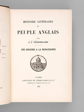 Histoire littéraire du Peuple anglais. Des origines à la  Renaissance [ Edition originale - Livre dédicacé par l'auteur ]. JUSSERAND, Jean Jules