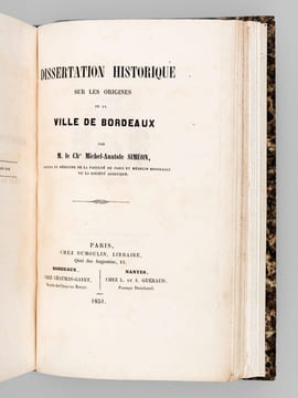 Etudes sur l'Histoire de Bordeaux, de l'Aquitaine et de la Guienne, depuis les Celtes jusqu'à la première Révolution française en 1789. Formant une ...