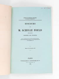 Documents Financiers [ 14 novembre 1861 ] [On joint : ] Rapport n° 1 Session de 1861. Sénat. Séance du mardi 17 décembre 1861. Rapport fait par M. le Premier Président Troplong au nom de la Commission chargée d'examiner le projet de Sénatus-Consulte portant modification des articles 4 et 12 du Sénatus-Consulte du 25 décembre 1852 [On joint : ] Discours de M. Achille Fould, Sénateur, Ministre des Finances, dans la délibération sur le projet de Sénatus-Consulte portant modification des articles 4 et 12 du Sénatus-Consulte du 25 décembre 1852 [On joint : ] Rapport à l'Empereur sur les Finances, Extrait du Moniteur Universel, du 28 décembre 1862 [On joint : ]  Rapport adressé à l'Empereur sur les Finances, Extrait du Moniteur Universel, du 22 janvier 1862 [On joint : ]  Rapport adressé à l'Empereur sur les Finances, Extrait du Moniteur Universel, du 3 décembre 1863 [On joint : ] Achille Fould : Rapport adressé à l'Empereur sur la conversion facultative des rentes 4 1/2, 4% et des Obligations du Tréso [On joint : ] Discours de M. Achille Fould, Sénateur, Ministre des Finances, Séance du 24 mars 1862